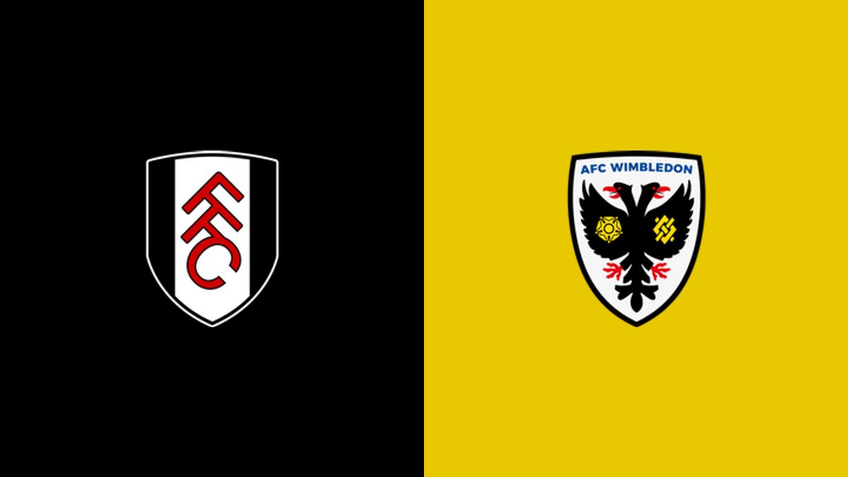 Fulham vs AFC Wimbledon