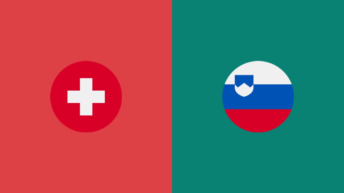 Switzerland vs Slovenia
