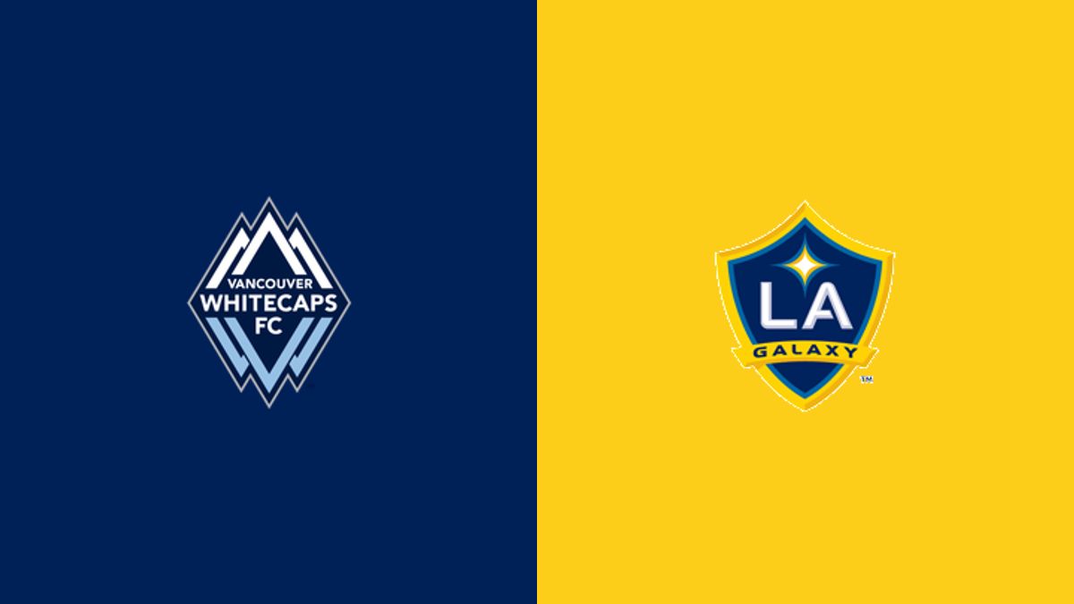 Vancouver Whitecaps vs LA Galaxy
