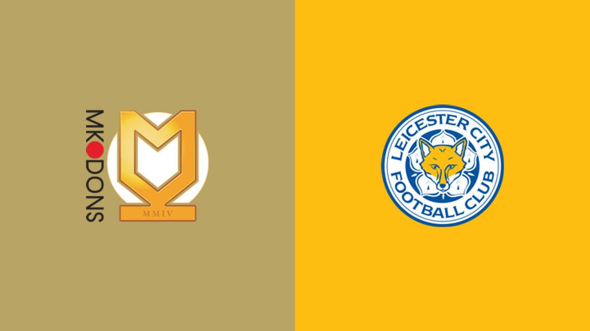 Milton Keynes Dons vs Leicester City