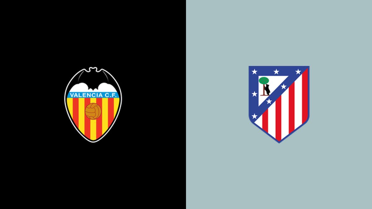 Valencia vs Atlético Madrid