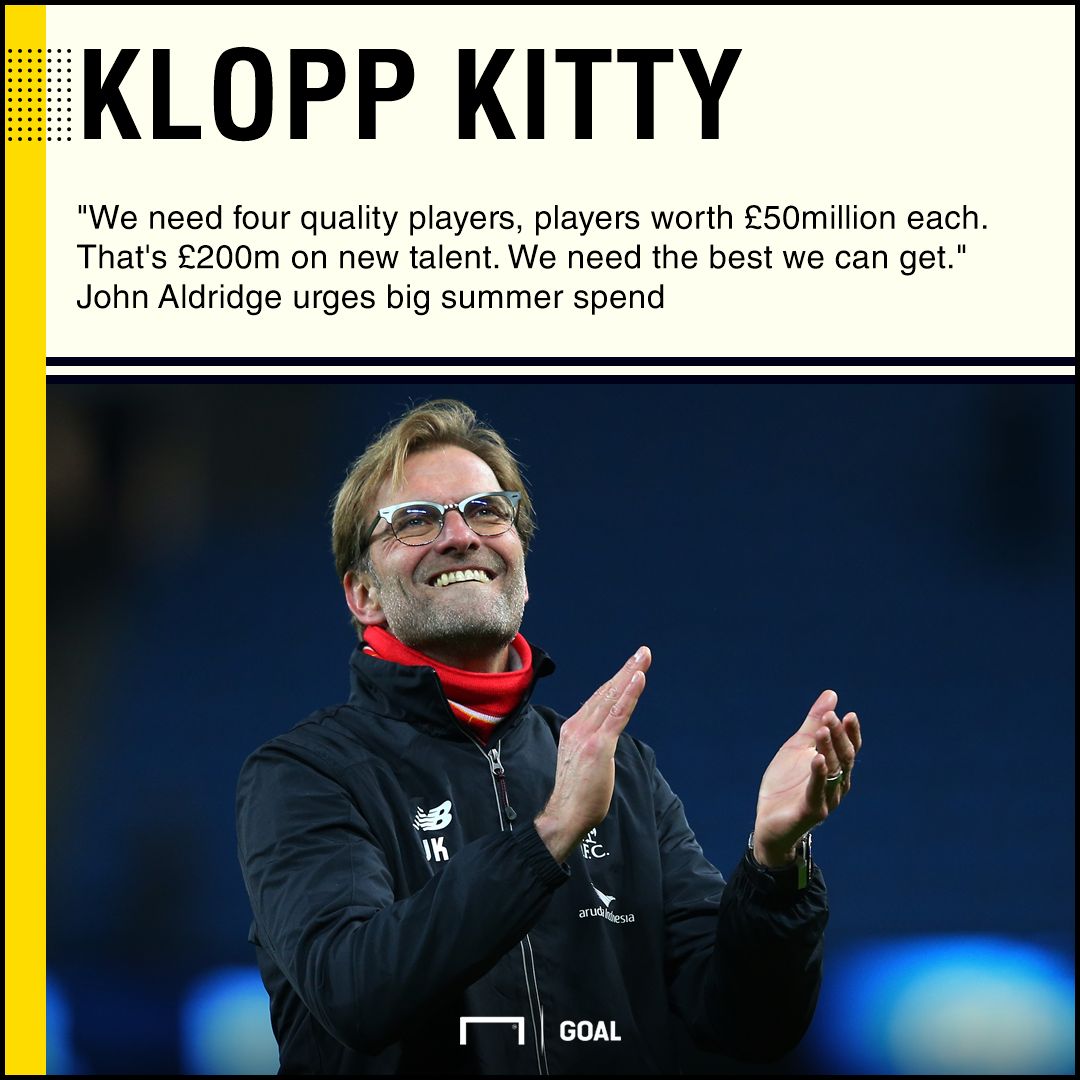 Liverpool need £200m spend John Aldridge