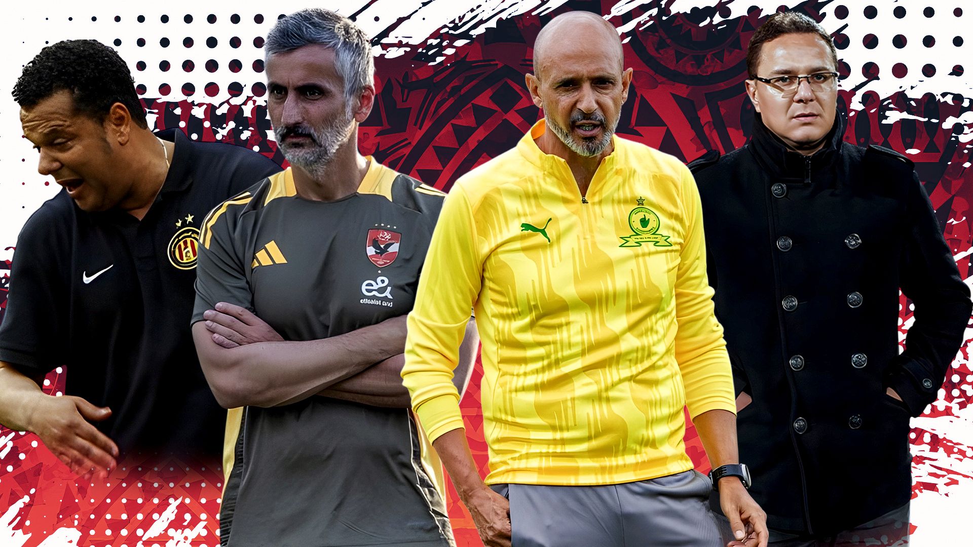 Jose Riveiro of Al Ahly, Maher Kanzari of Esperance, Miguel Cardoso of Mamelodi Sundowns & Amine Benhachem of Wydad Casablanca 16-9