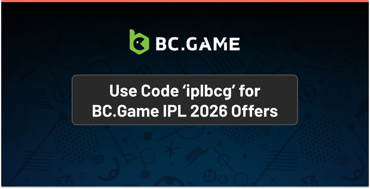 BC.Game Early Six IPL promotions banner