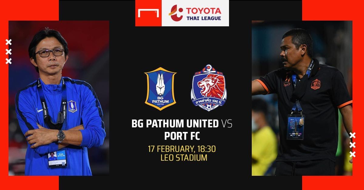 ​PREVIEW TOYOTA THAI LEAGUE : บีจี ปทุมฯ - การท่าเรือ เอฟซี