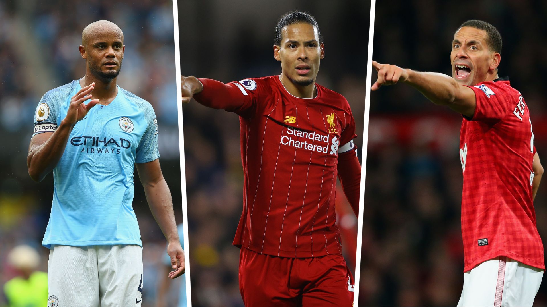 Vincent Kompany Virgil Van Dijk Rio Ferdinand