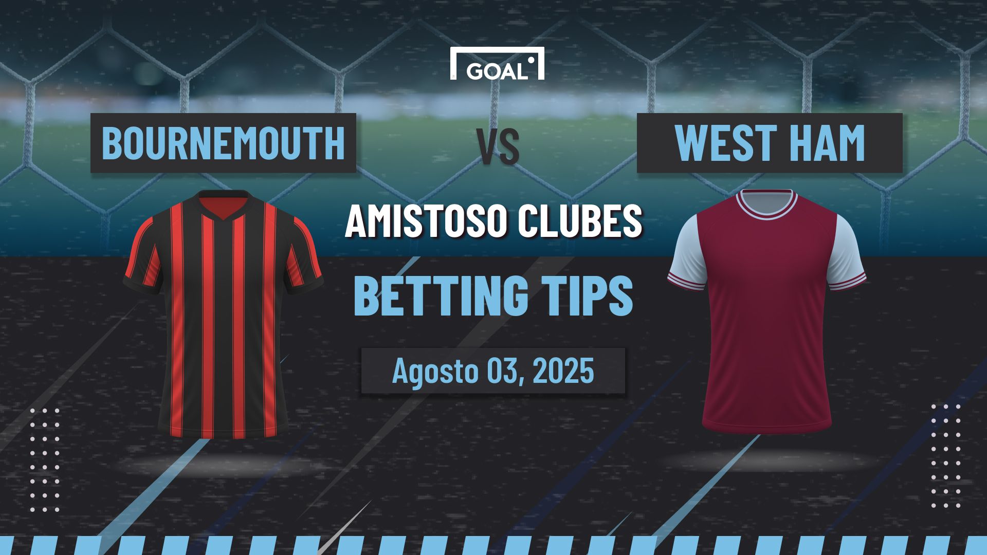Bournemouth vs West Ham Pronóstico y Apuestas Amistoso de Clubes | 03/08/25