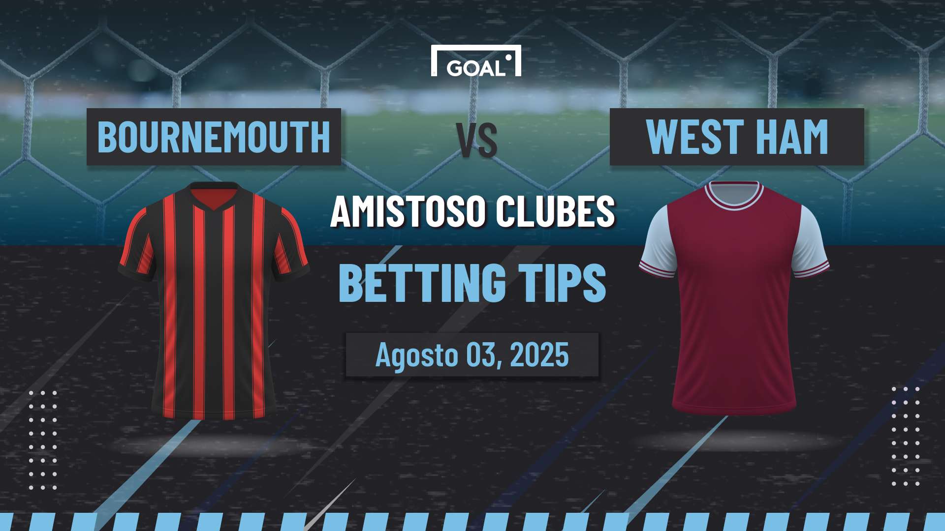 Bournemouth vs West Ham Pronóstico y Apuestas Amistoso de Clubes | 03/08/25