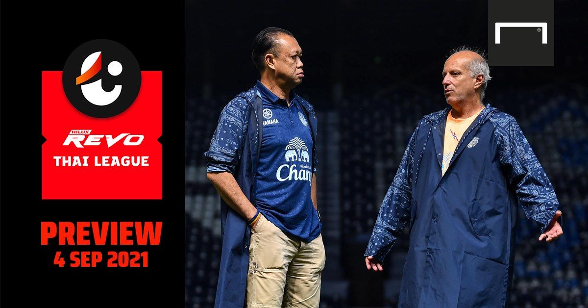 REVO THAI LEAGUE PREVIEW : นัดที่ 1 (วันเสาร์ ที่ 4 กันยายน 2021)