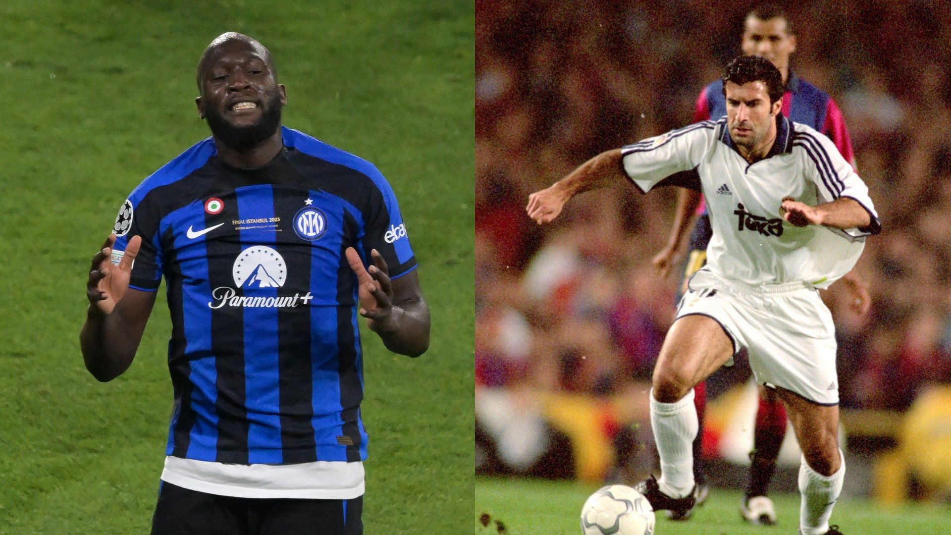 Lukaku-Figo-Real-Madrid-Inter