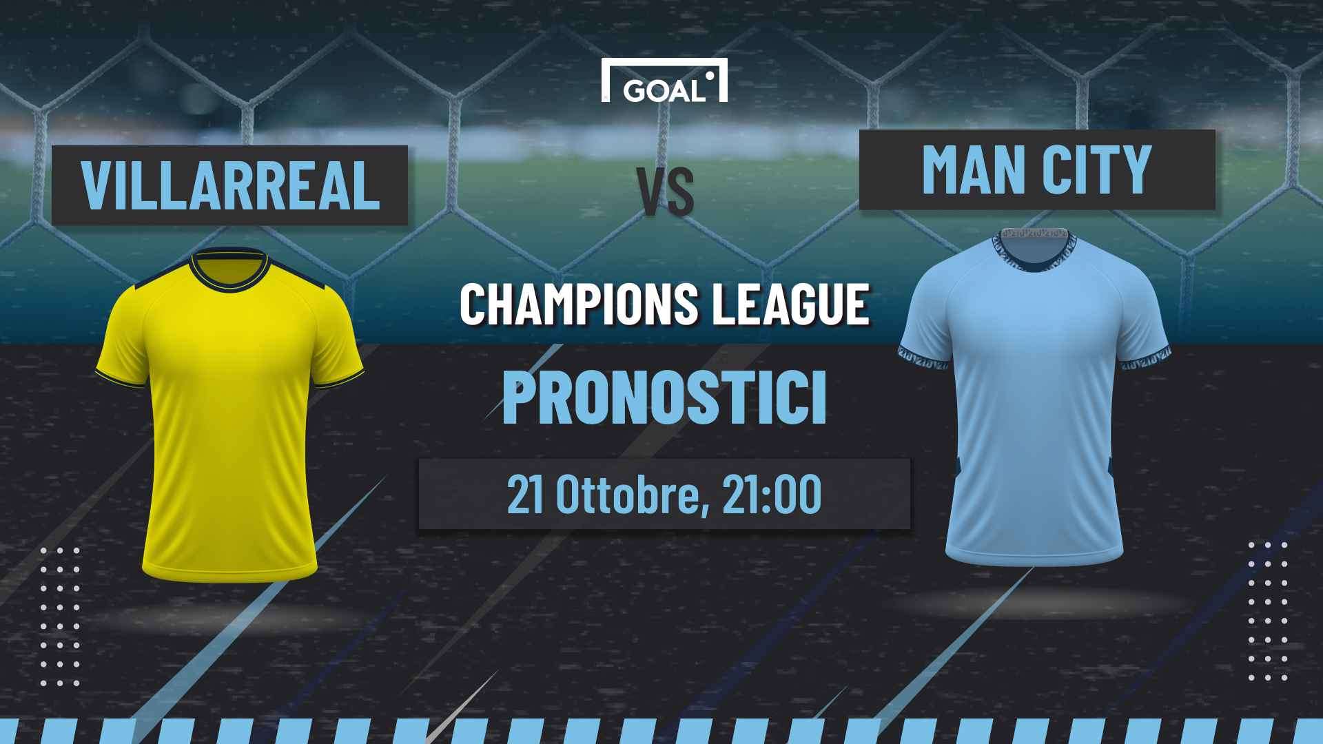 pronostici Villarreal - Manchester City