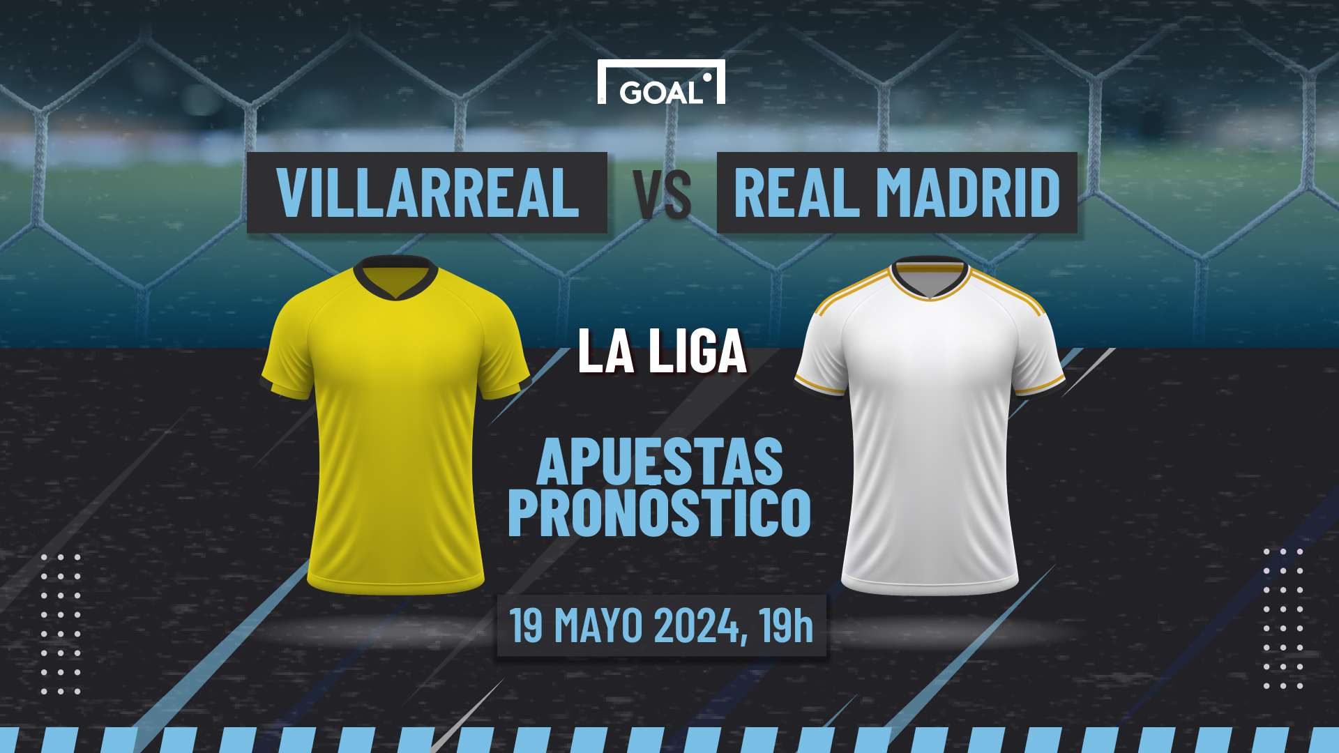 Villarreal vs Real Madrid Apuestas y Pronóstico LaLiga| 19/05/24