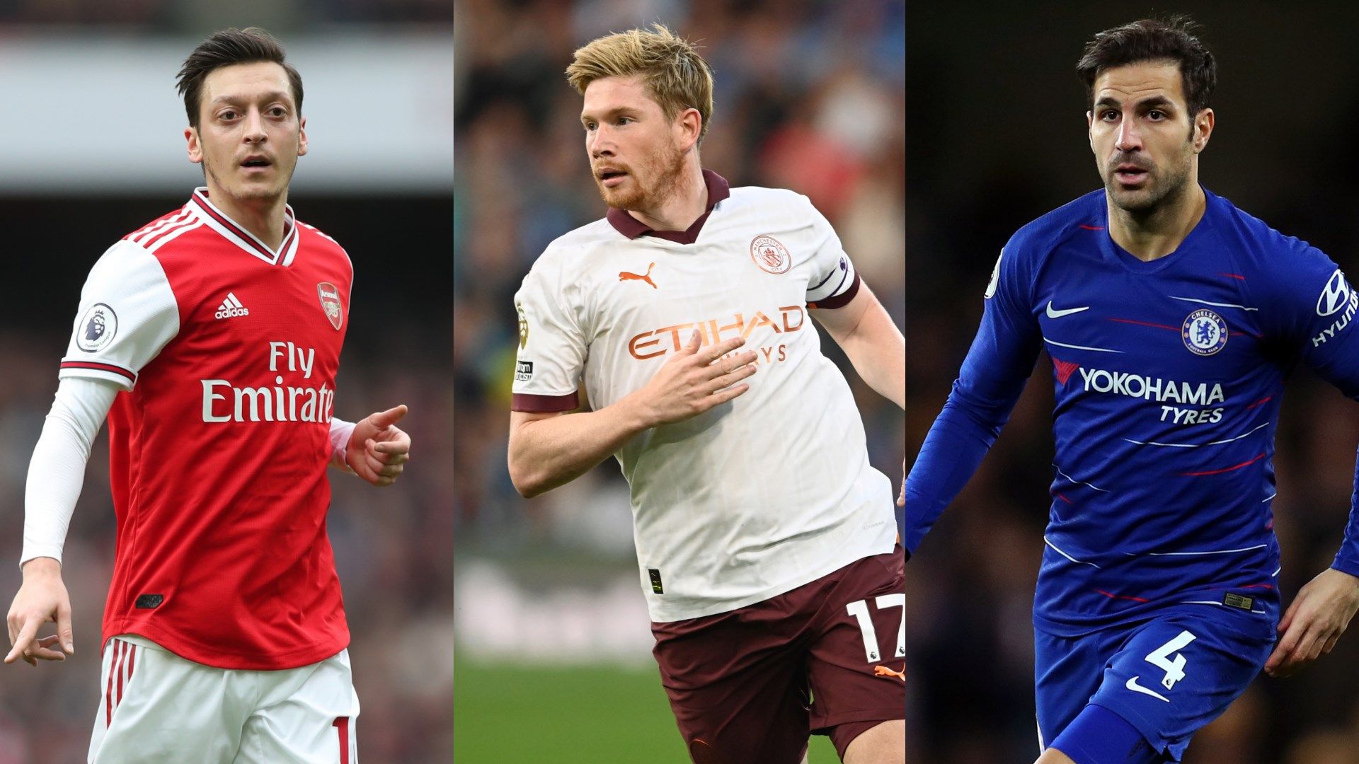 Mesut Özil, Kevin De Bruyne, Cesc Fàbregas