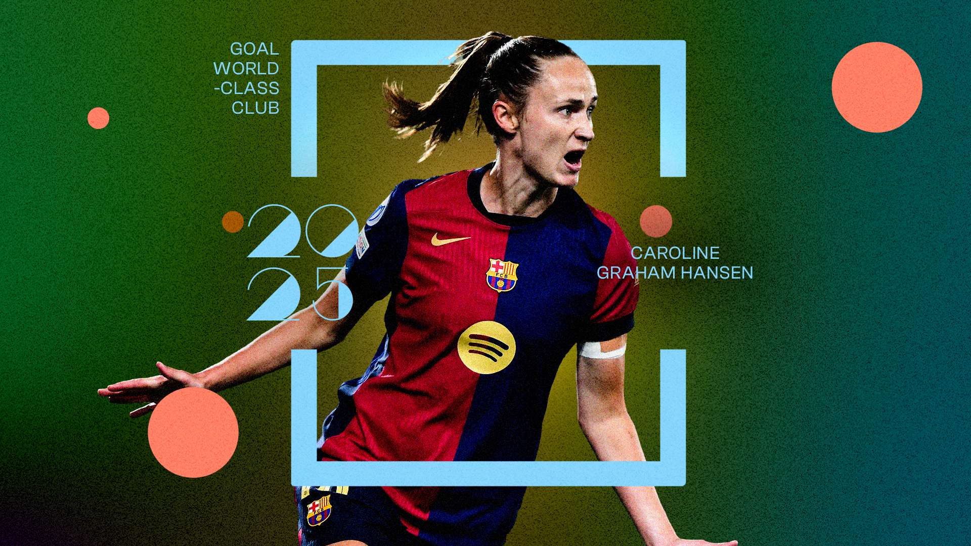 Caroline Graham Hansen World-Class Club 2025 GFX