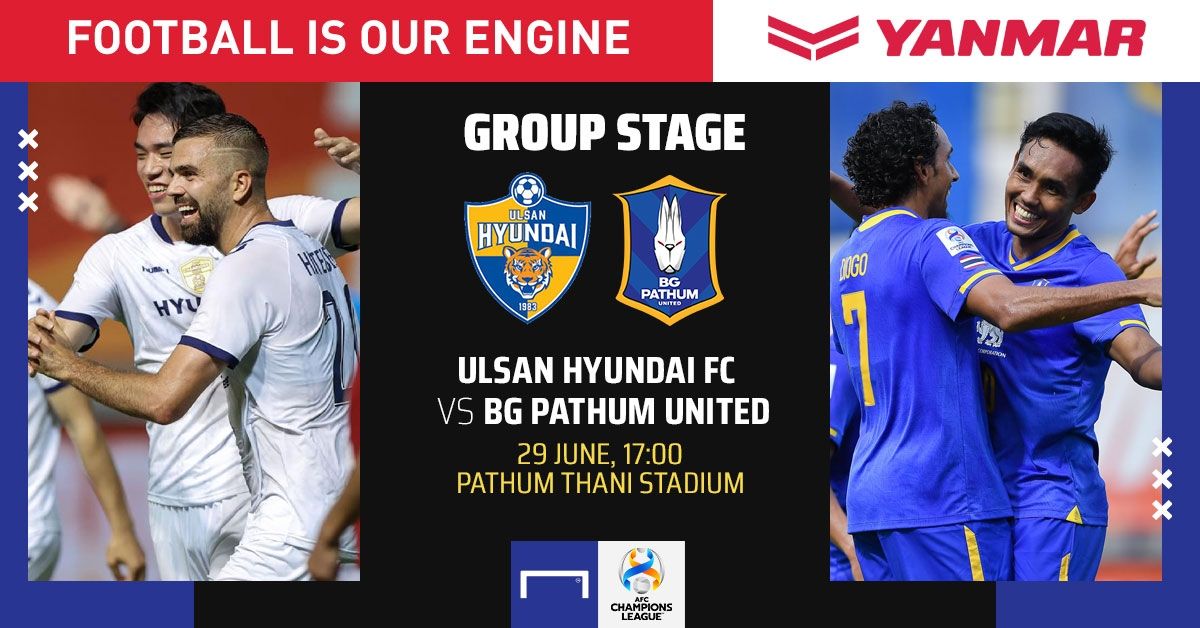 Preview ACL GROUP F : อุลซาน ฮุนได - บีจี ปทุม ยูไนเต็ด (นัดที่2)