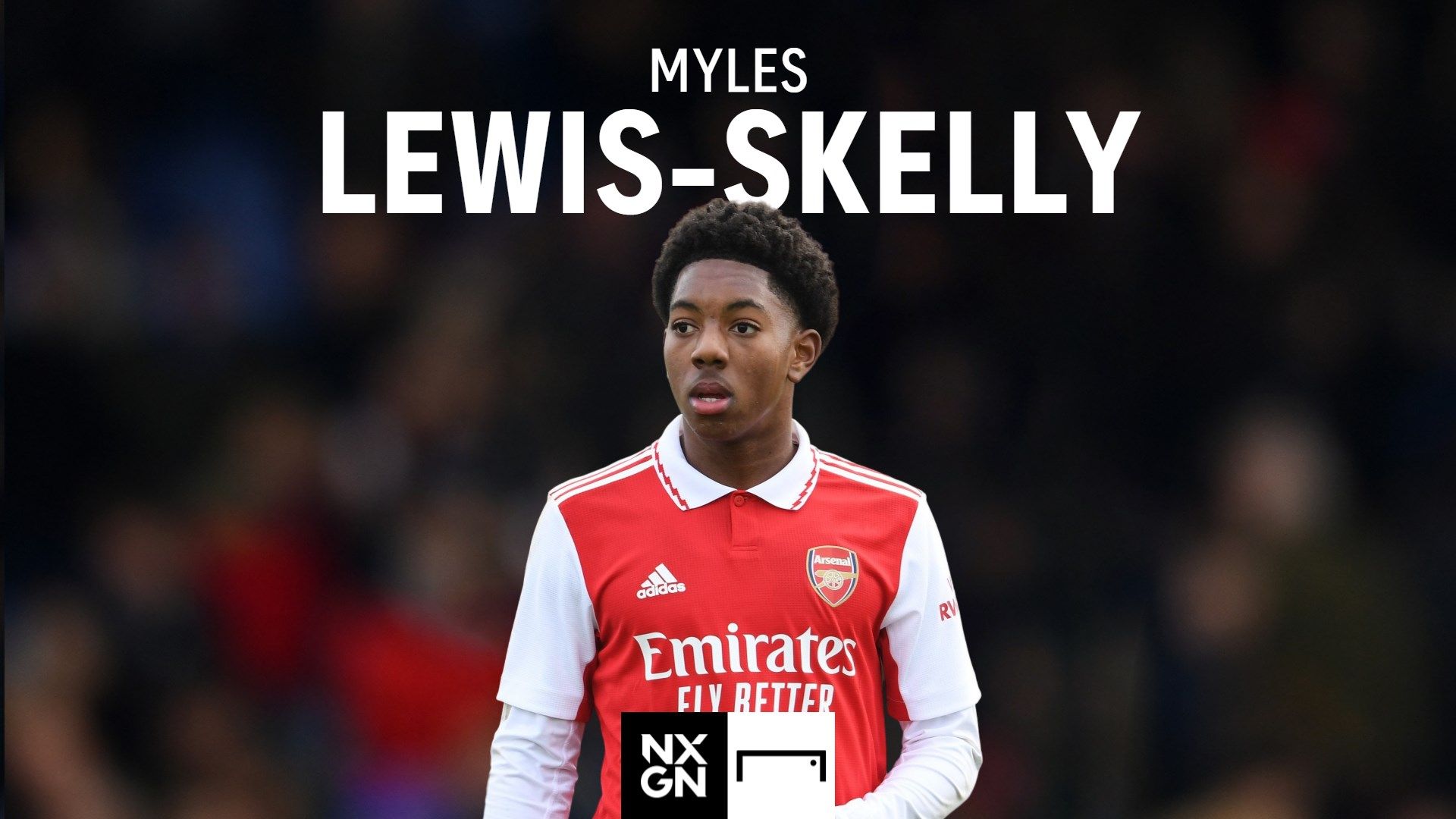 Myles Lewis-Skelly NXGN GFX