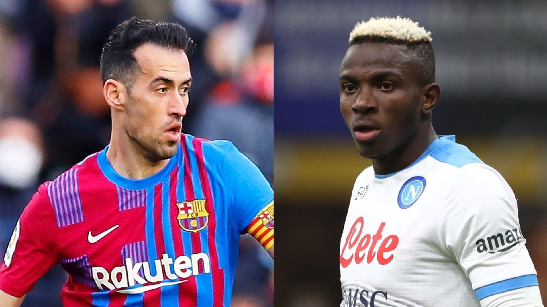 Sergio Busquets Barcelona Victor Osimhen Napoli