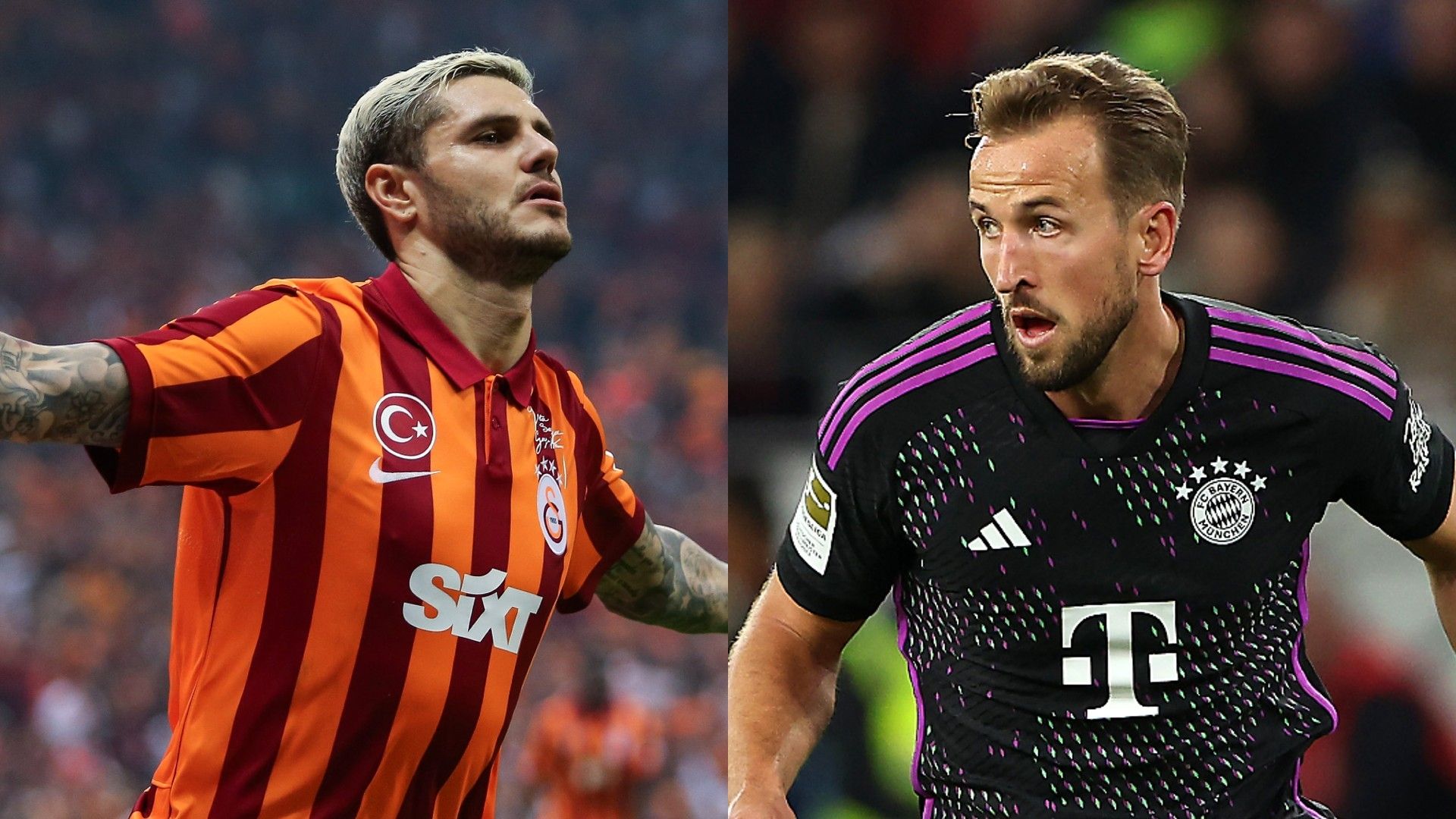 MP_Mauro Icardi_Galatasaray vs harry kane_bayern