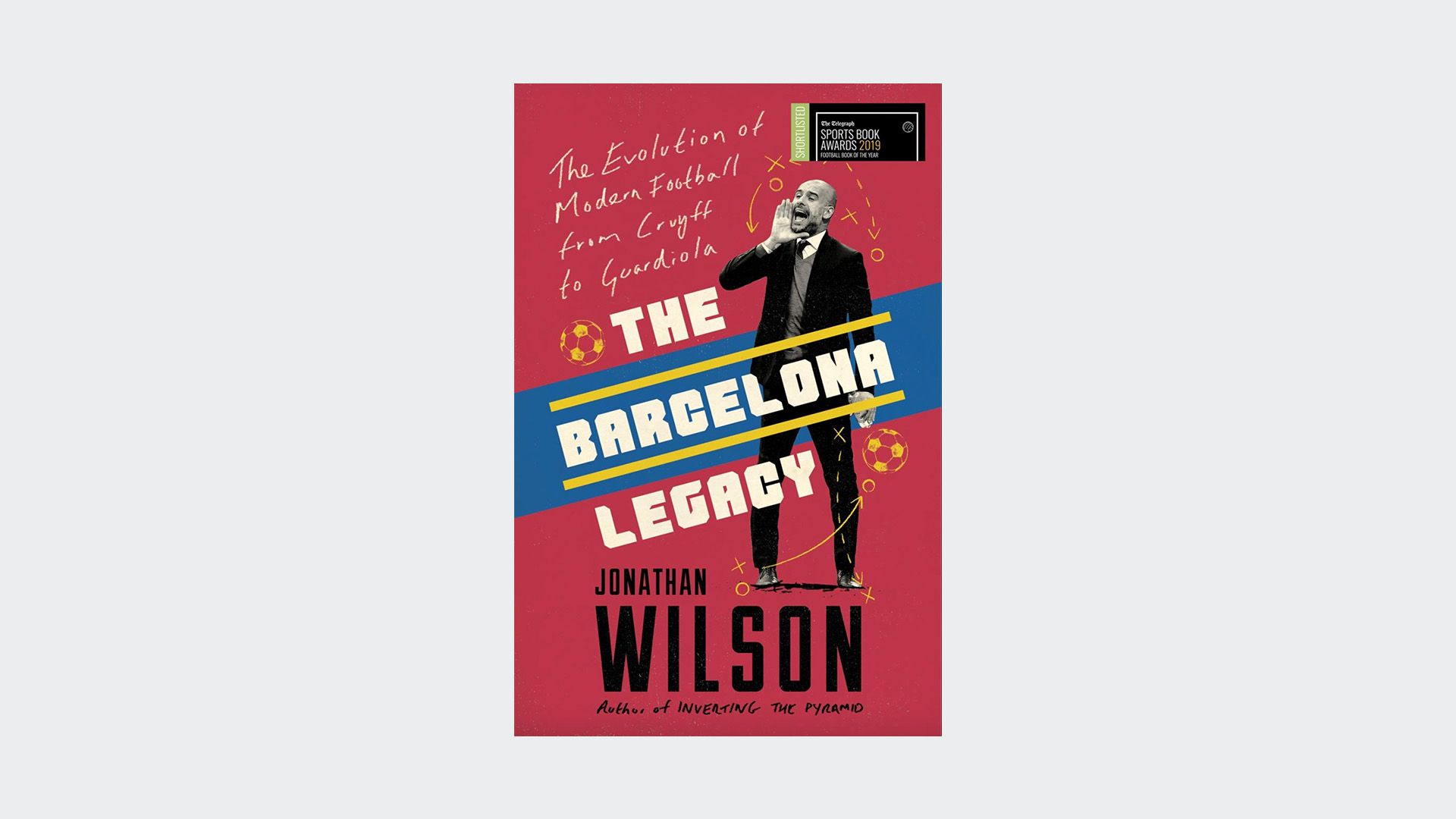The Barcelona Legacy by Jonathan Wilson