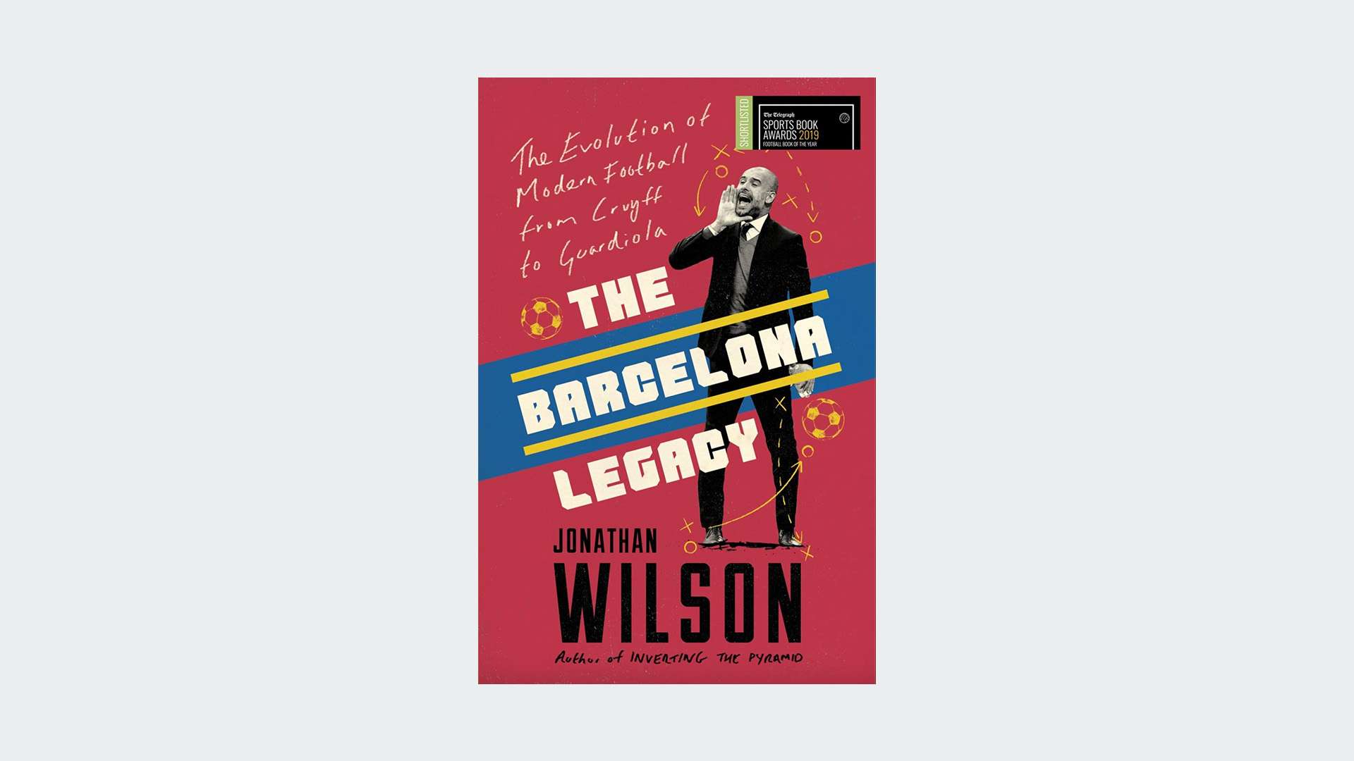 The Barcelona Legacy by Jonathan Wilson