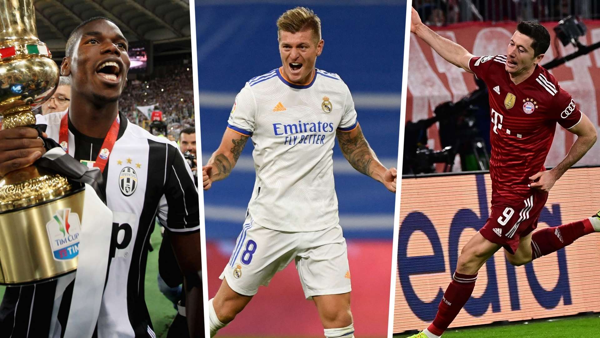 Paul Pogba - Toni Kroos - Robert Lewandowski