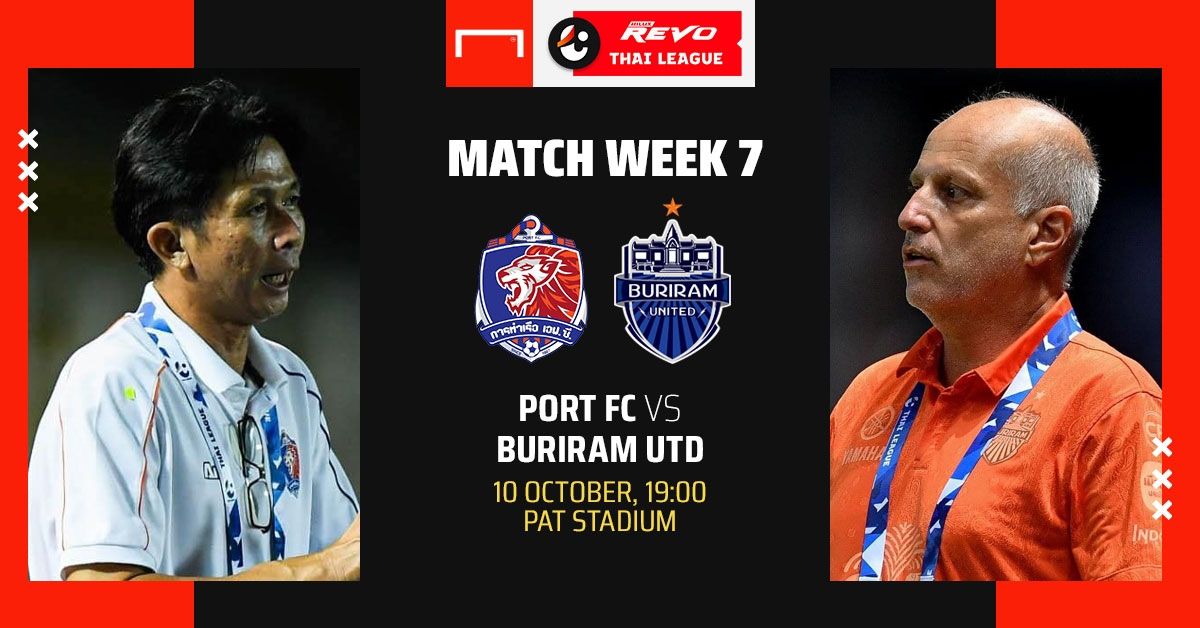 REVO THAI LEAGUE PREVIEW : การท่าเรือ เอฟซี - บุรีรัมย์ ยูไนเต็ด