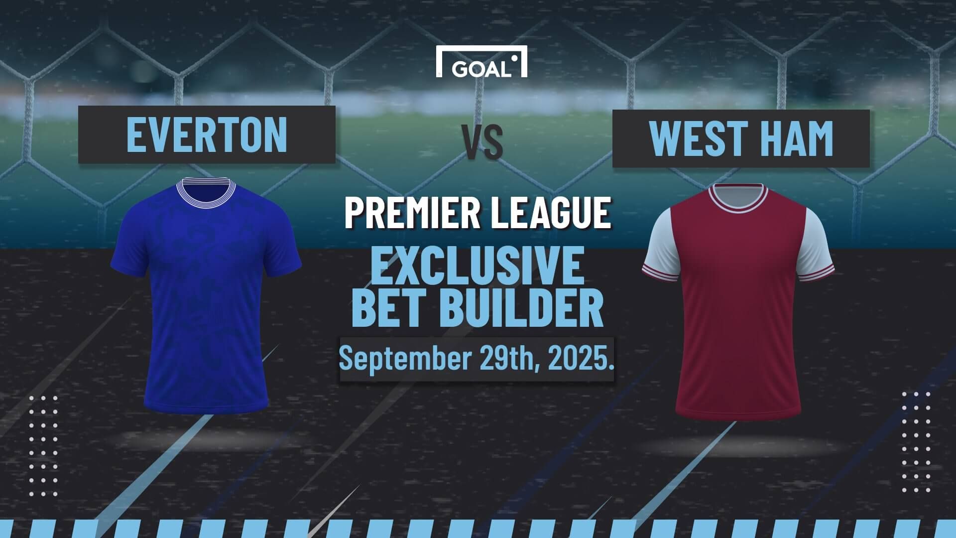 Everton vs West Ham Bet Builder