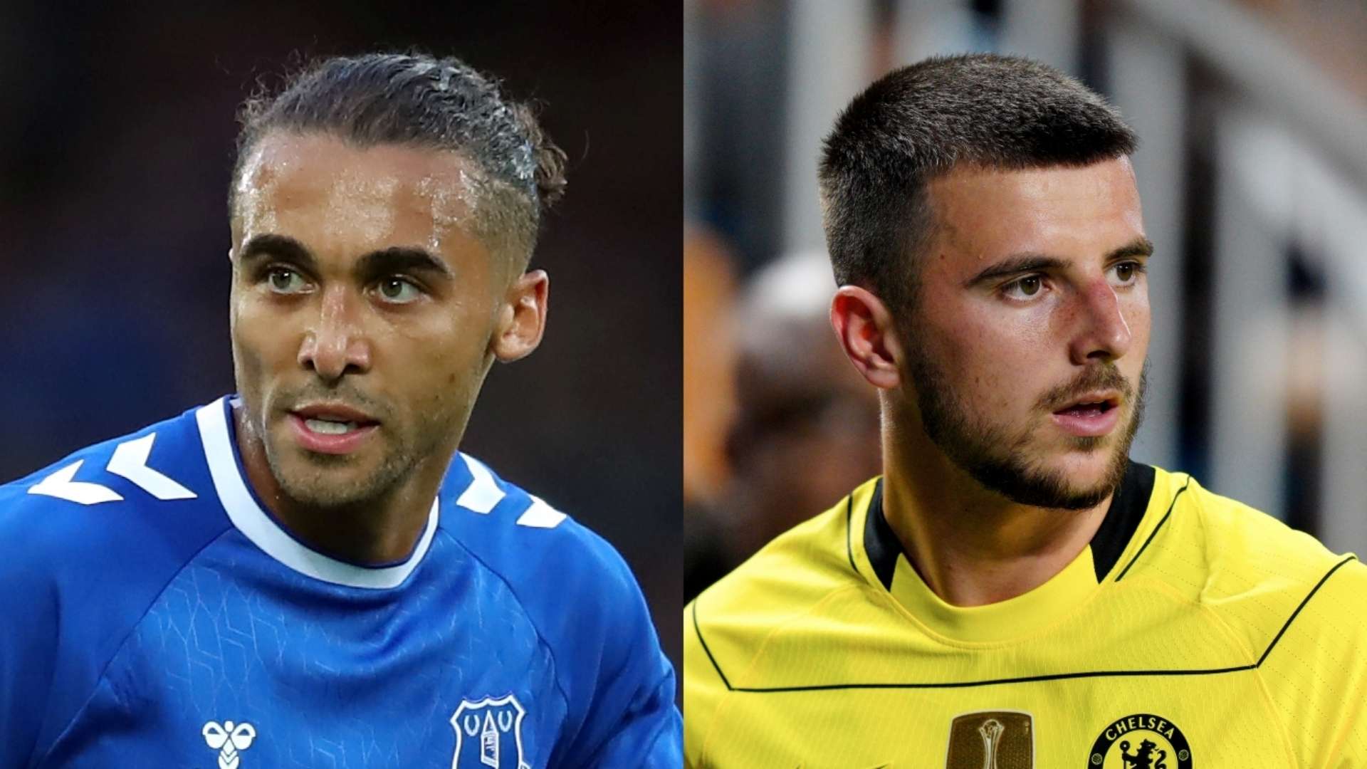 Dominic Calvert-Lewin Everton Mason Mount Chelsea