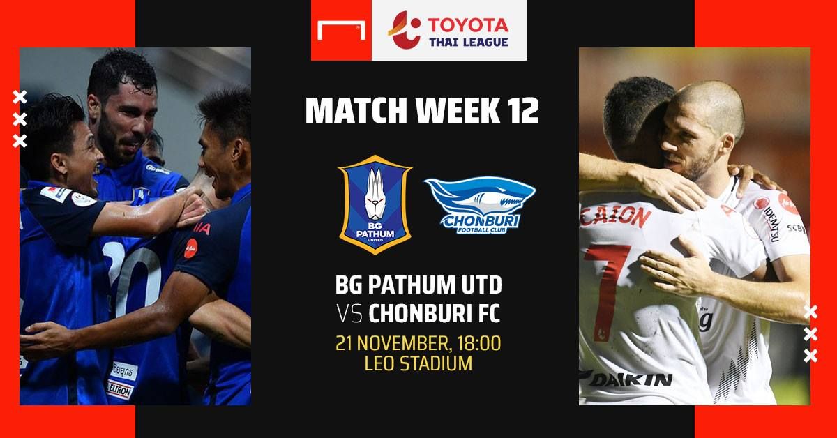 TOYOTA THAI LEAGUE PREVIEW : บีจี ปทุมฯ - ชลบุรี เอฟซี