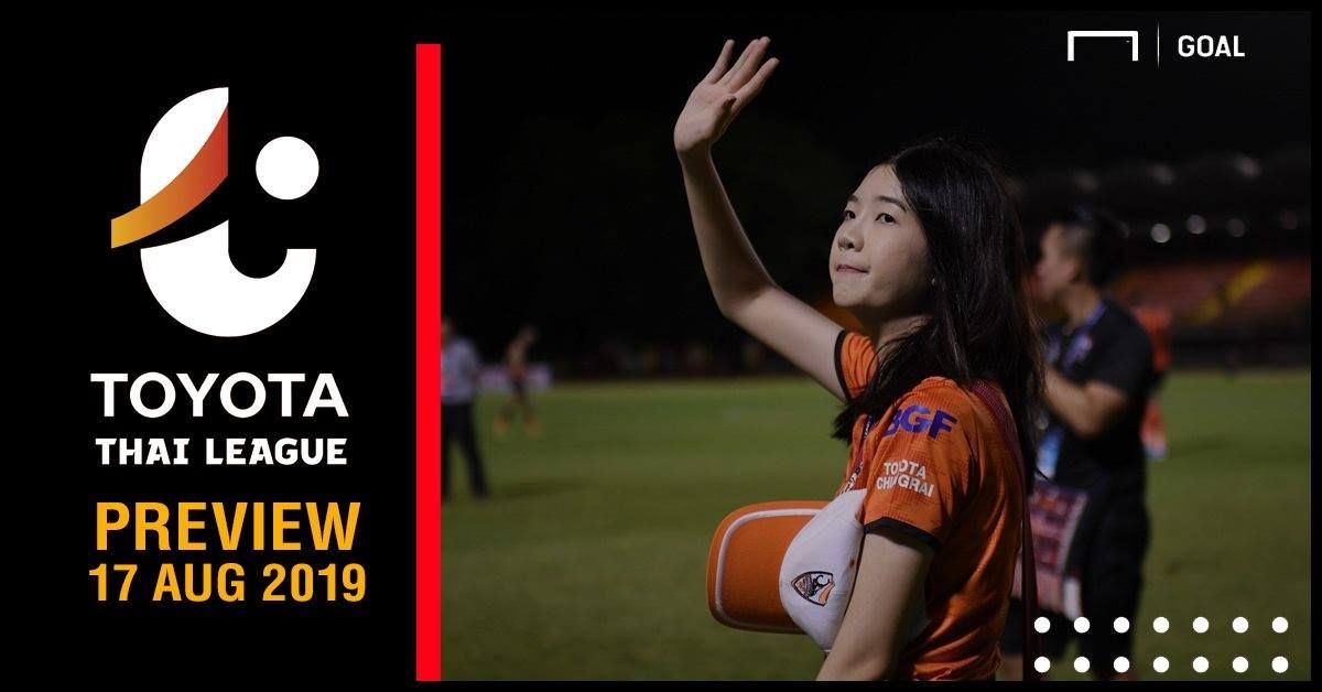 PREVIEW TOYOTA THAI LEAGUE : นัดที่ 24 (วันเสาร์ ที่ 17 สิงหาคม 2019)