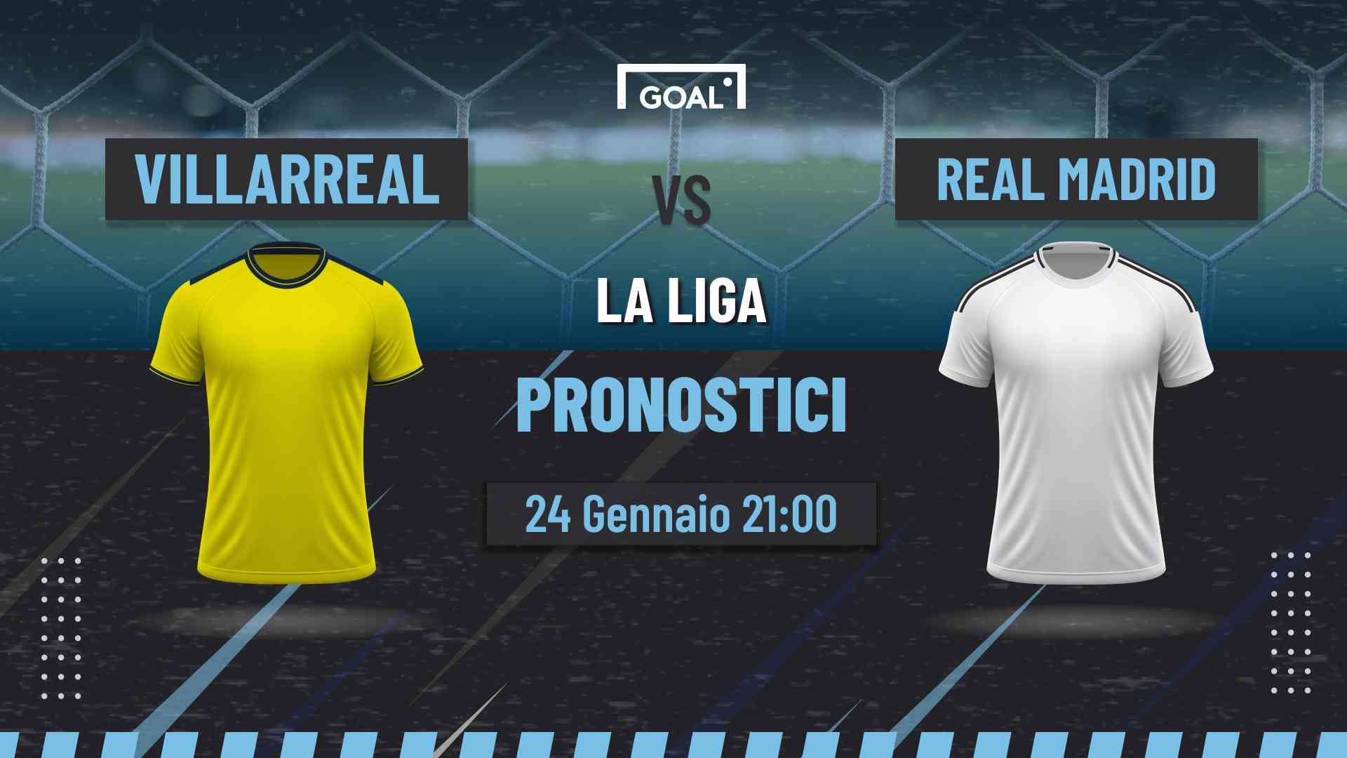 pronostici Villarreal - Real Madrid