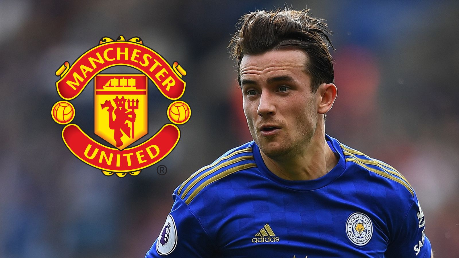 Ben Chilwell Manchester United 2020