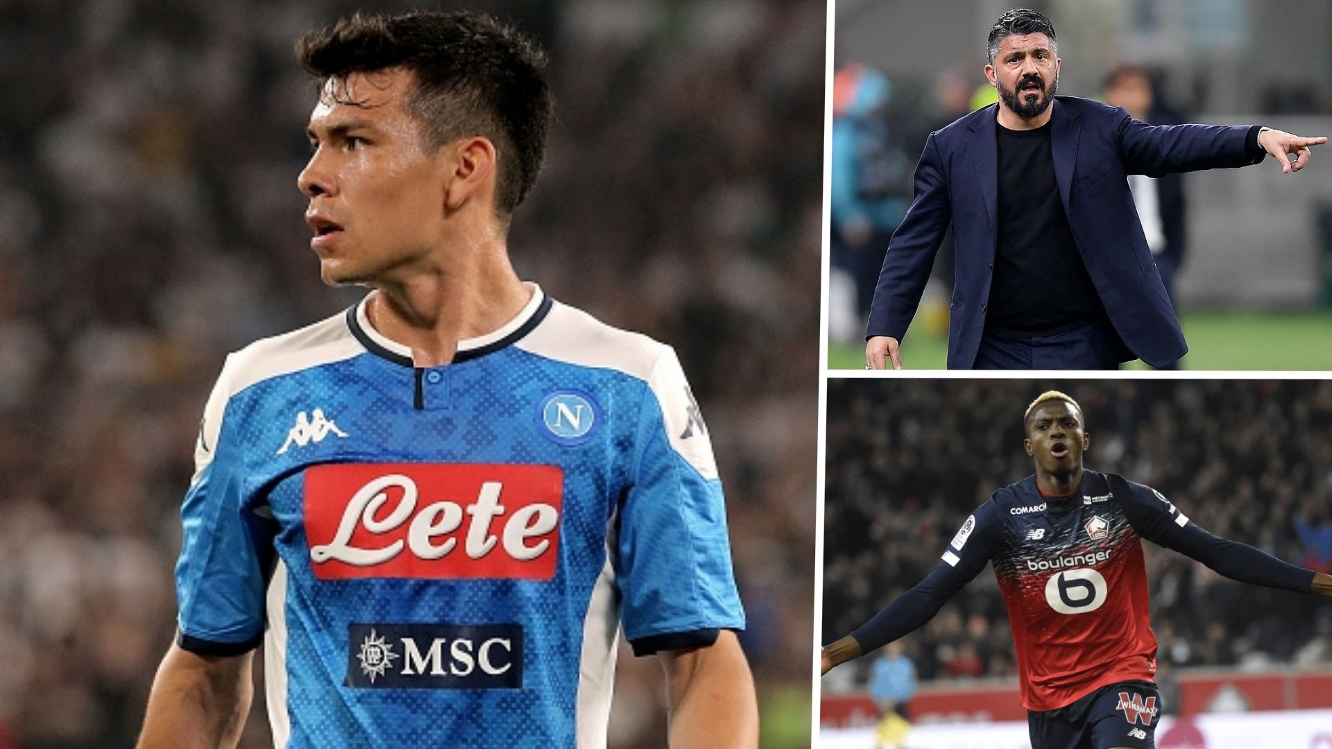 Lozano - Gattuso - Osimhen