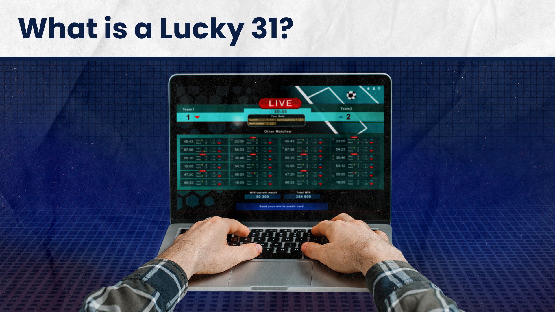 :Lucky 31 explained