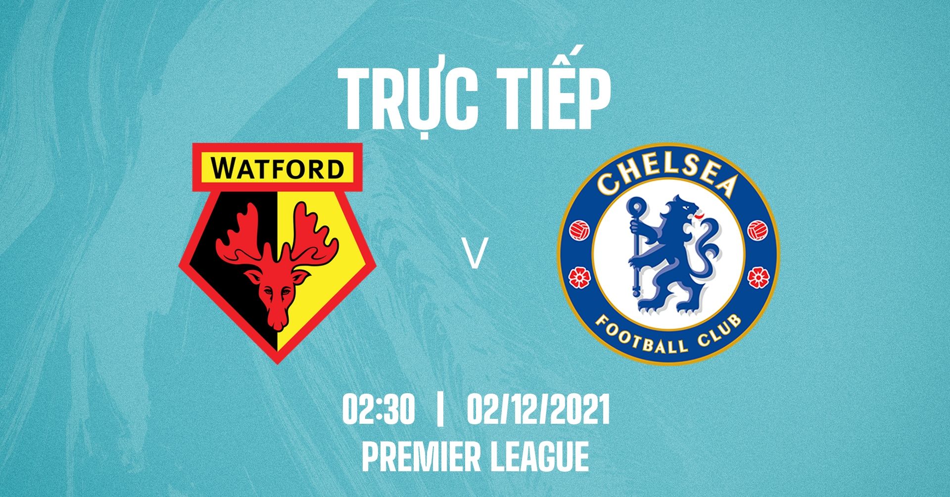 Live Watford vs Chelsea Premier League 2021/22 GFX