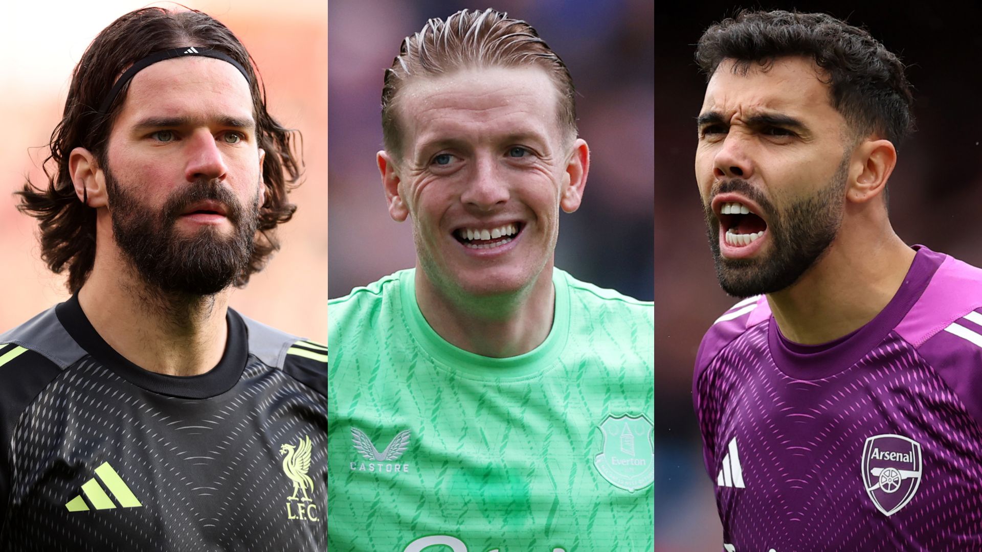 Jordan Pickford Alisson David Raya 2025-26