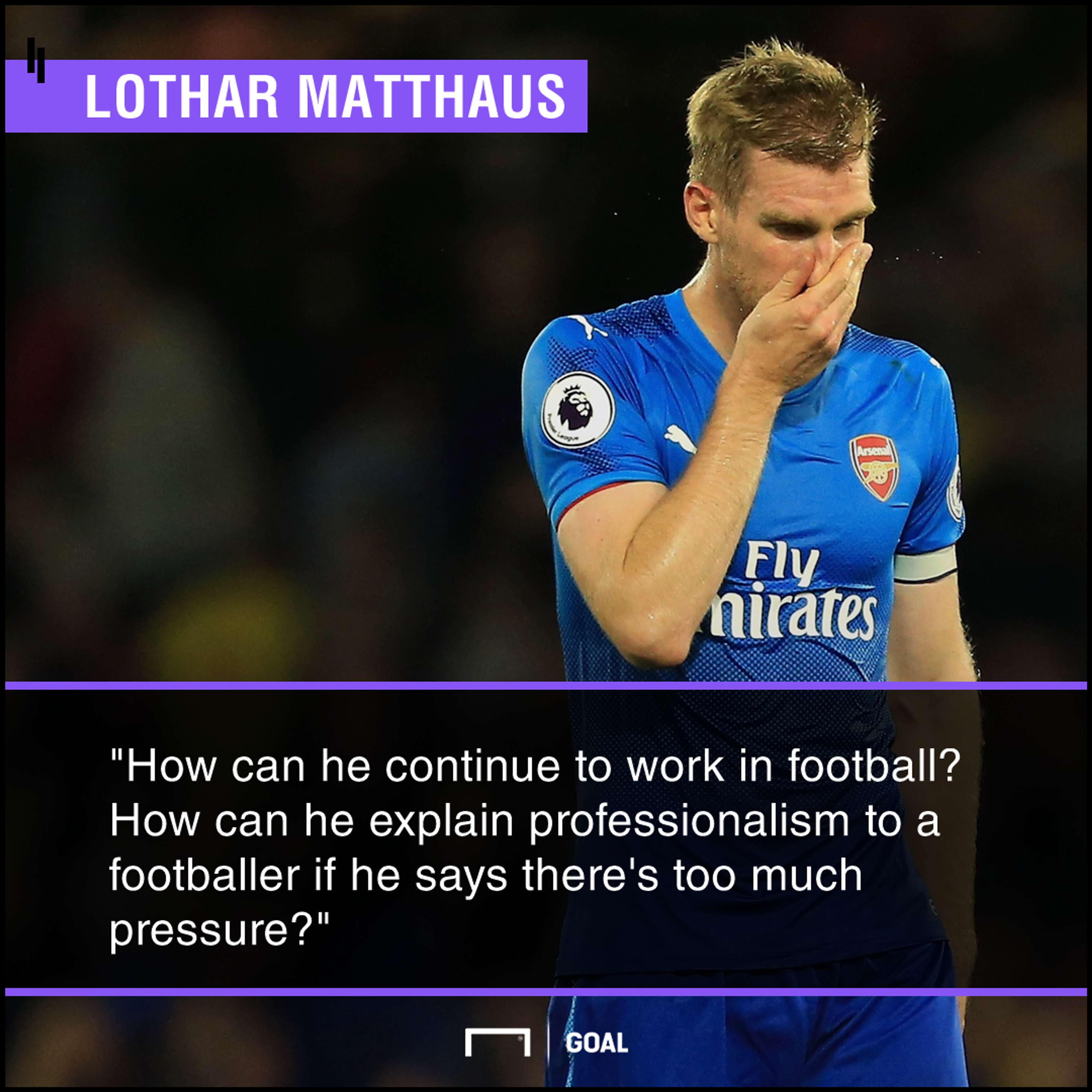 Per Mertesacker future in football Lothar Matthaus