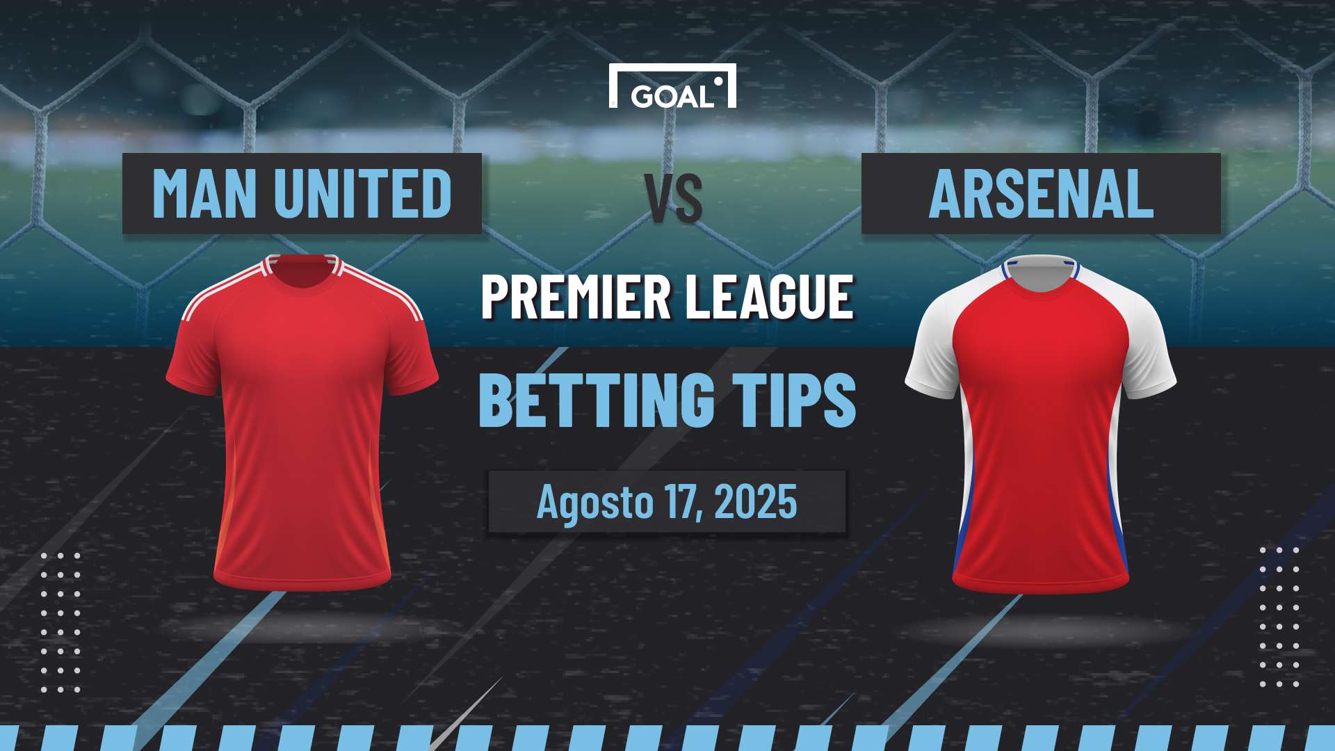 Man Utd vs Arsenal Pronóstico y Apuestas Premier League | 17/08/25