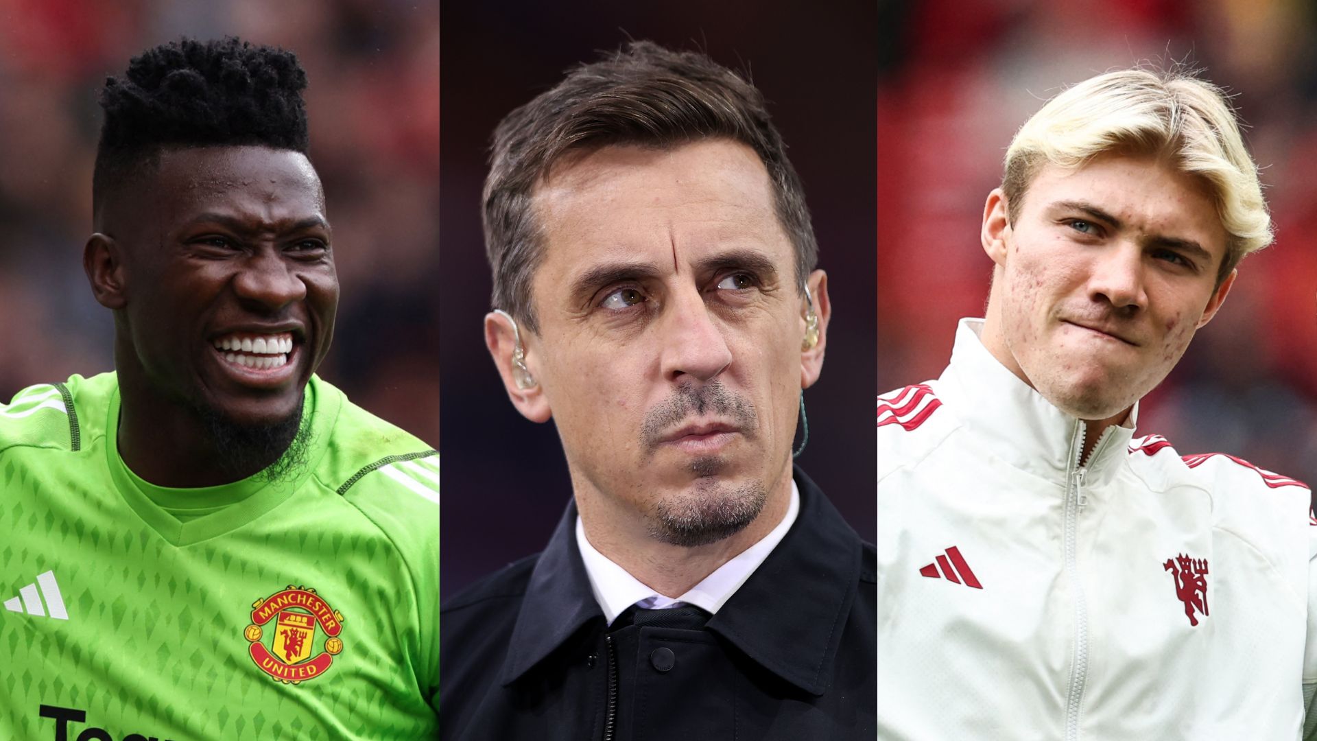 GFX Info Andre Onana Gary Neville Rasmus Hojlund