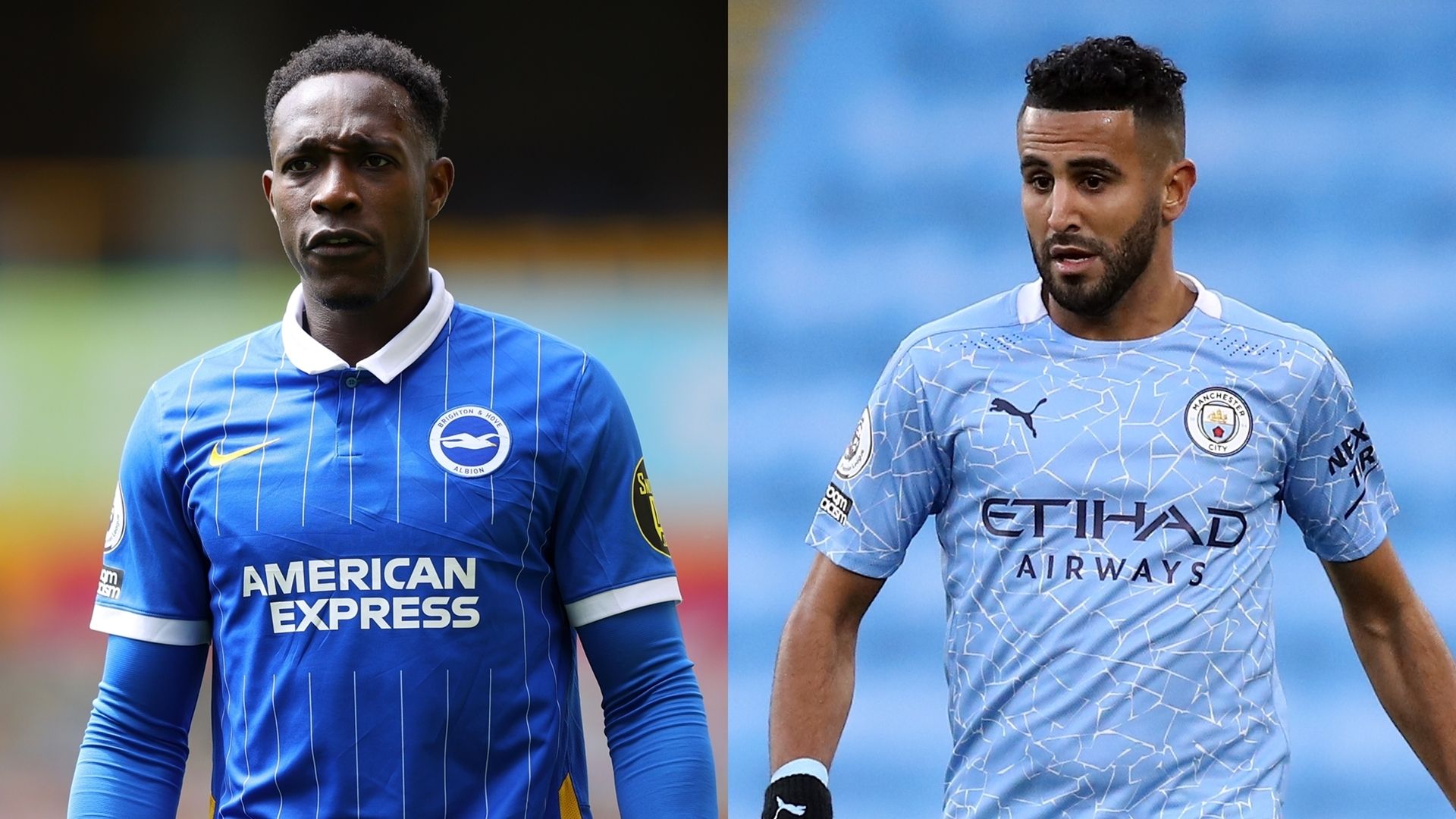 MP_Danny Welbeck_Brighton vs Riyad Mahrez_Manchester City