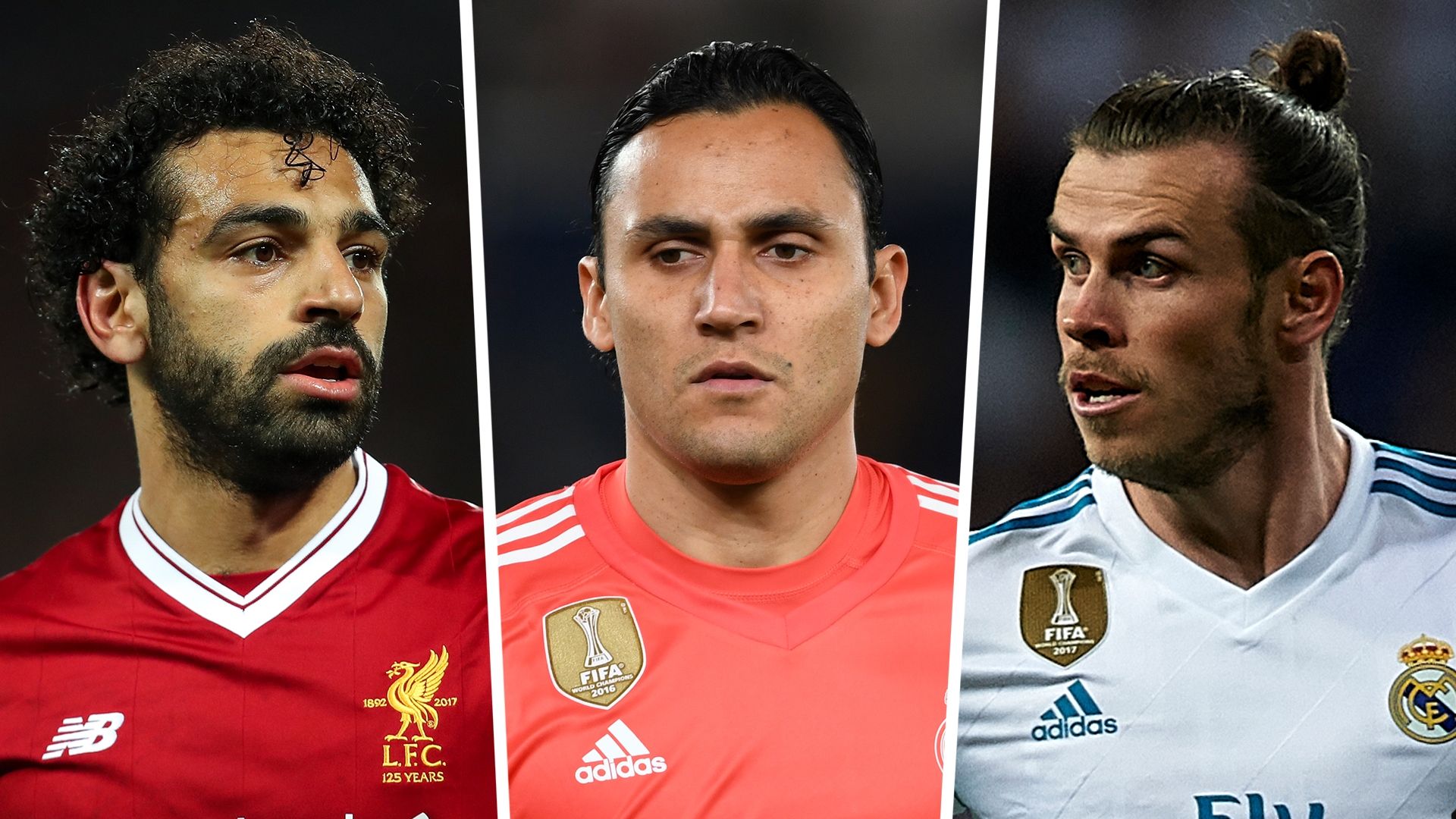 Mohamed Salah Keylor Navas Gareth Bale