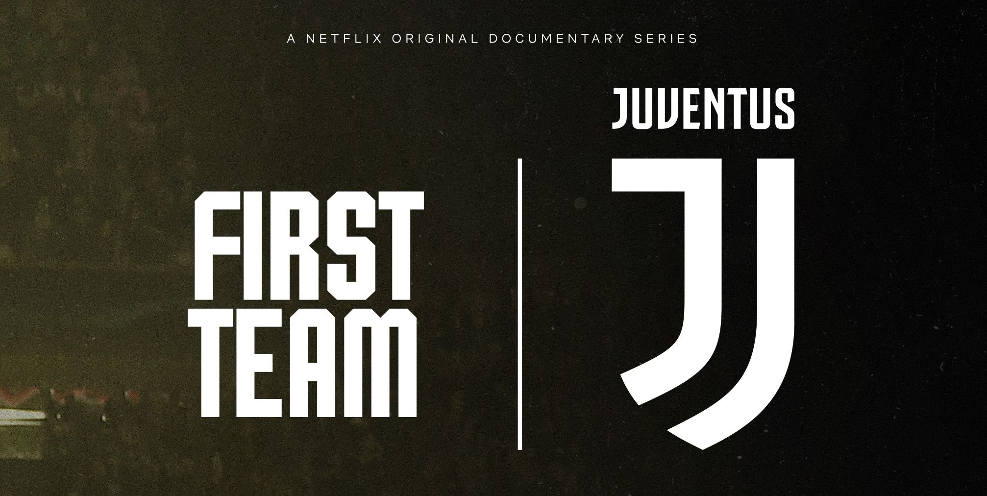 First Team Juventus Netflix