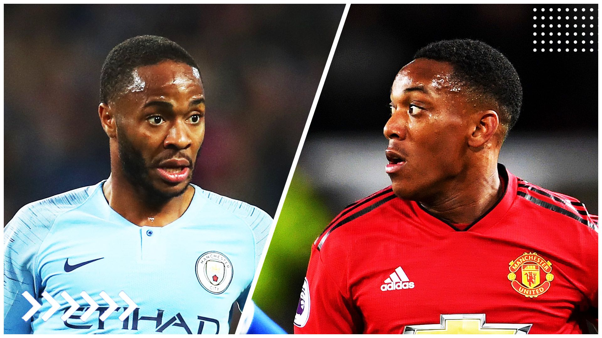 Sterling | Manchester City - Martial | Manchester United