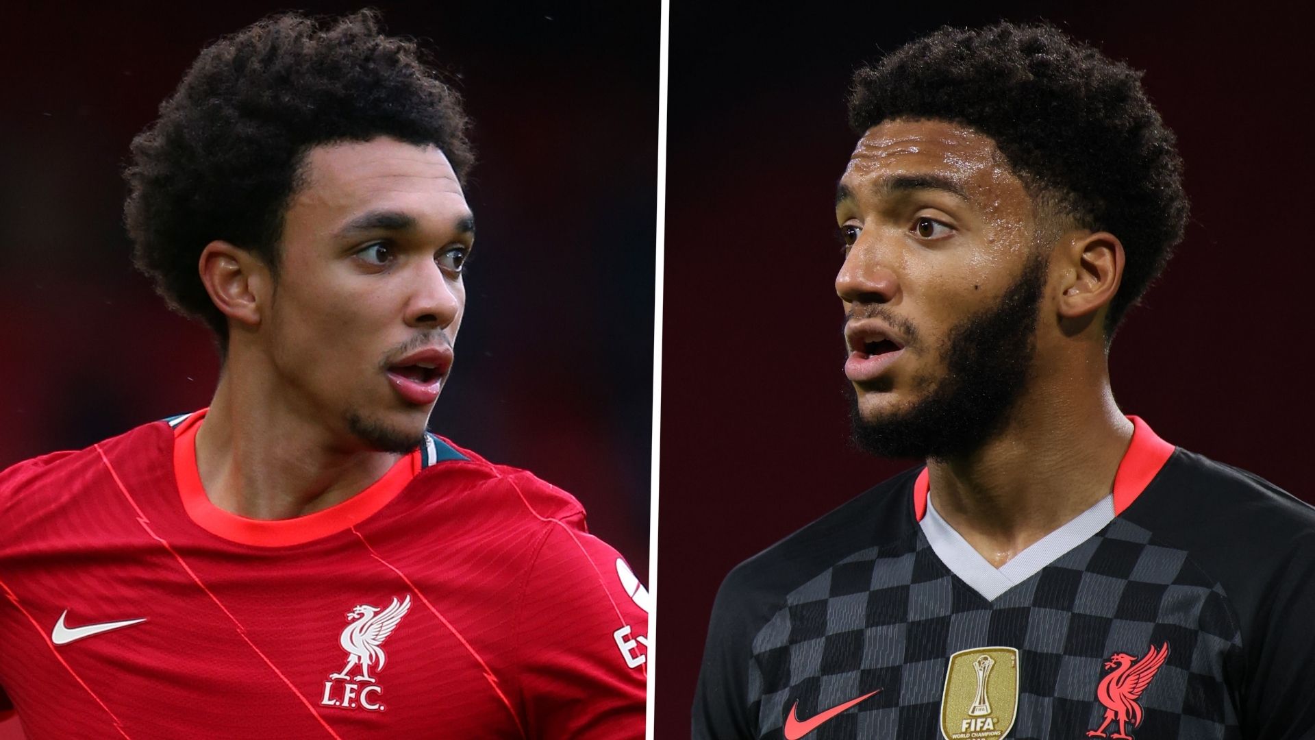 Trent Alexander-Arnold Joe Gomez