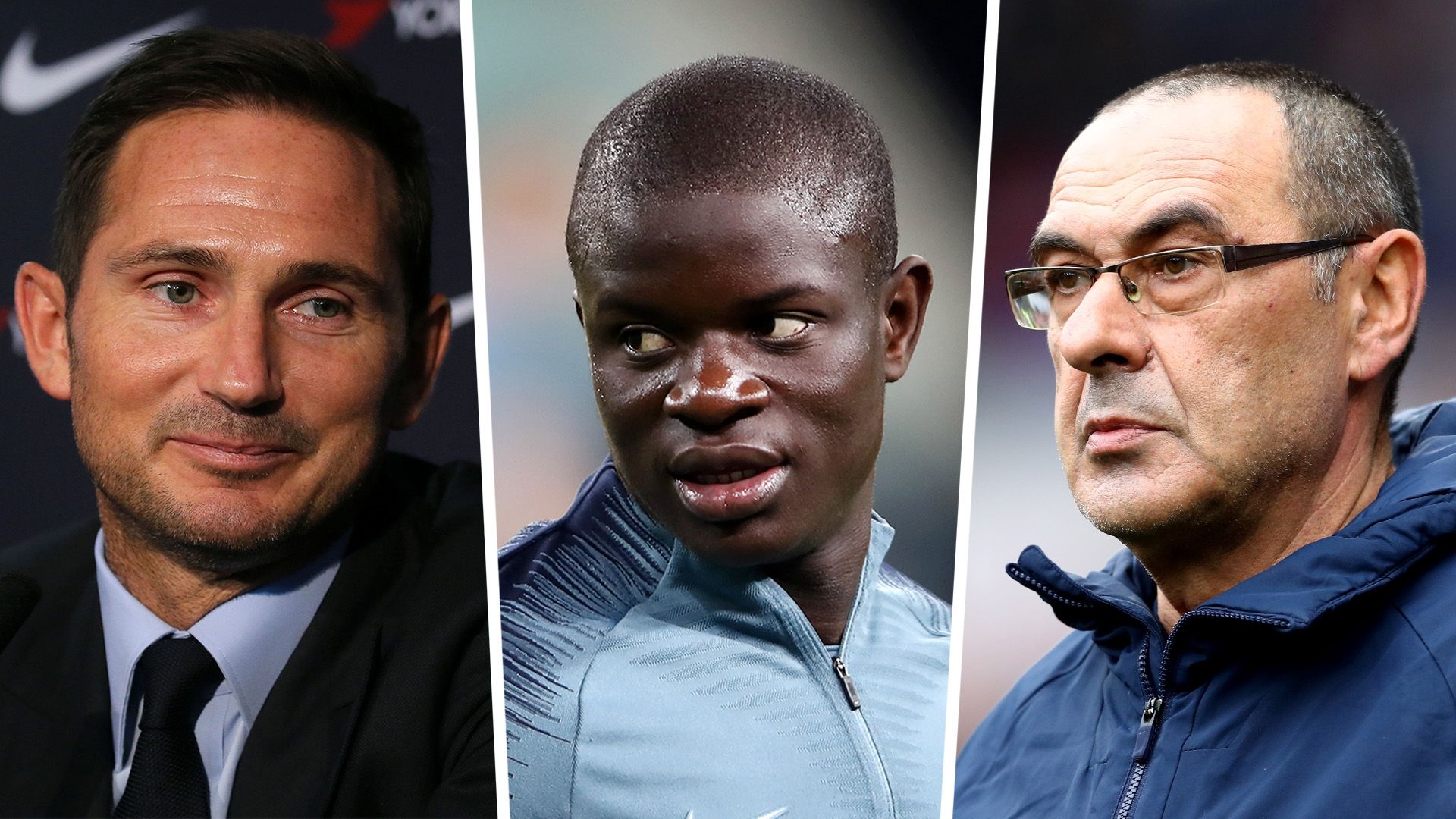 Frank Lampard N'Golo Kante Maurizio Sarri