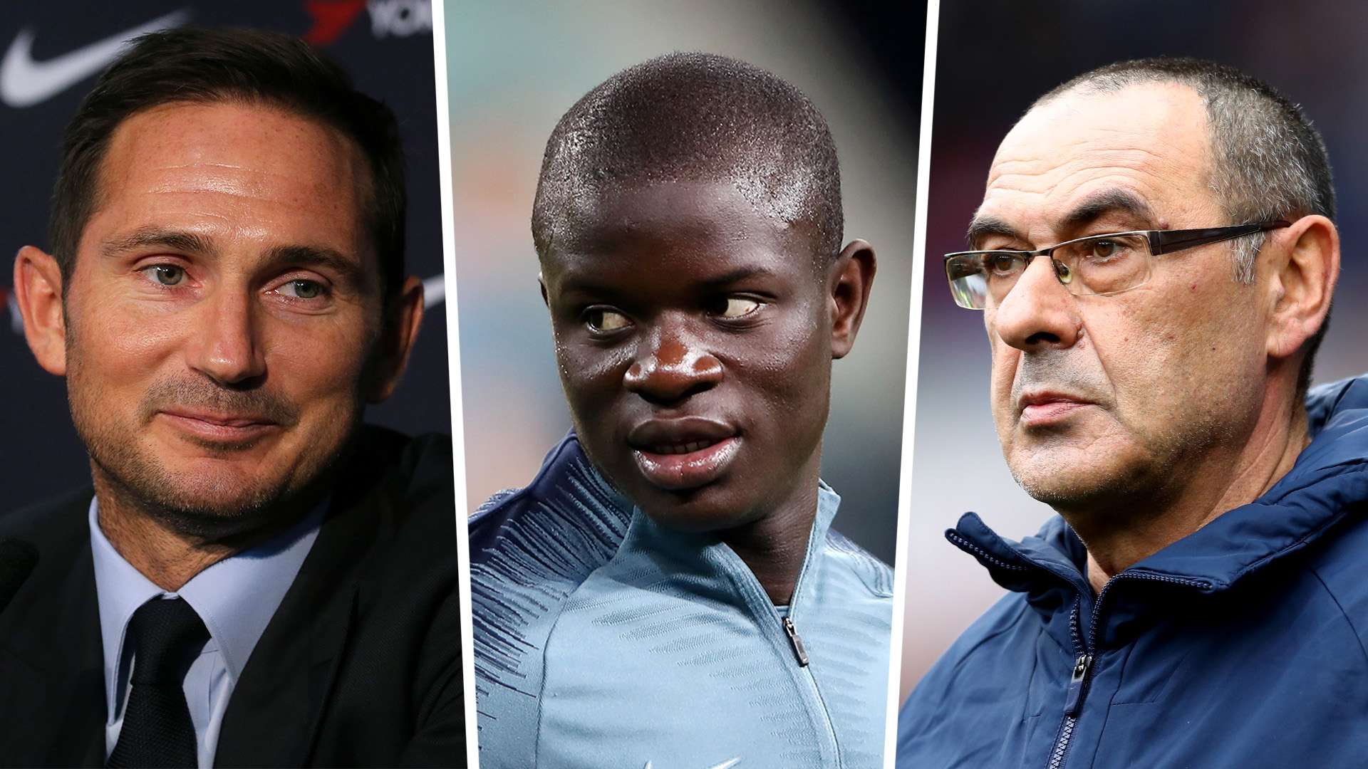 Frank Lampard N'Golo Kante Maurizio Sarri