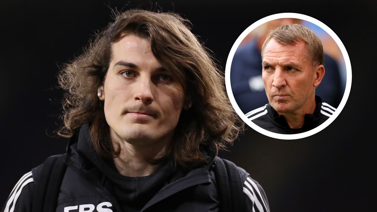 Caglar Soyuncu & Brendan Rodgers