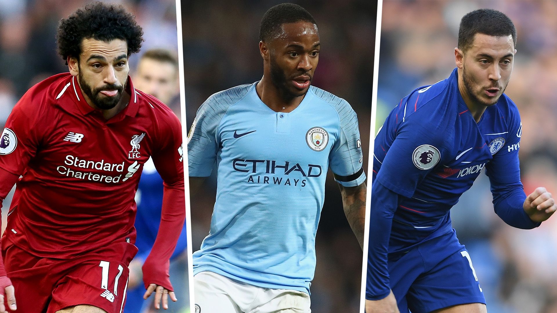 Mohamed Salah Raheem Sterling Eden Hazard