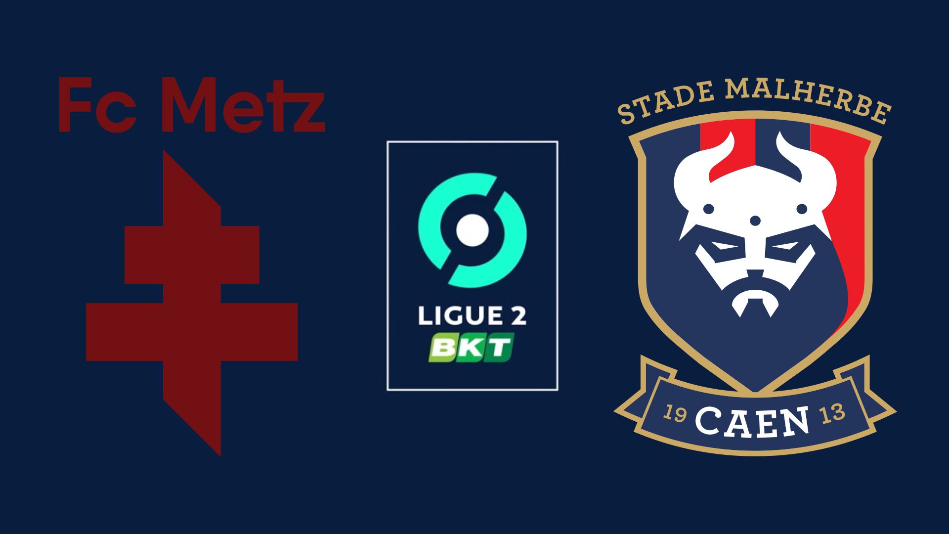 Ligue 2 FC Metz SM Caen