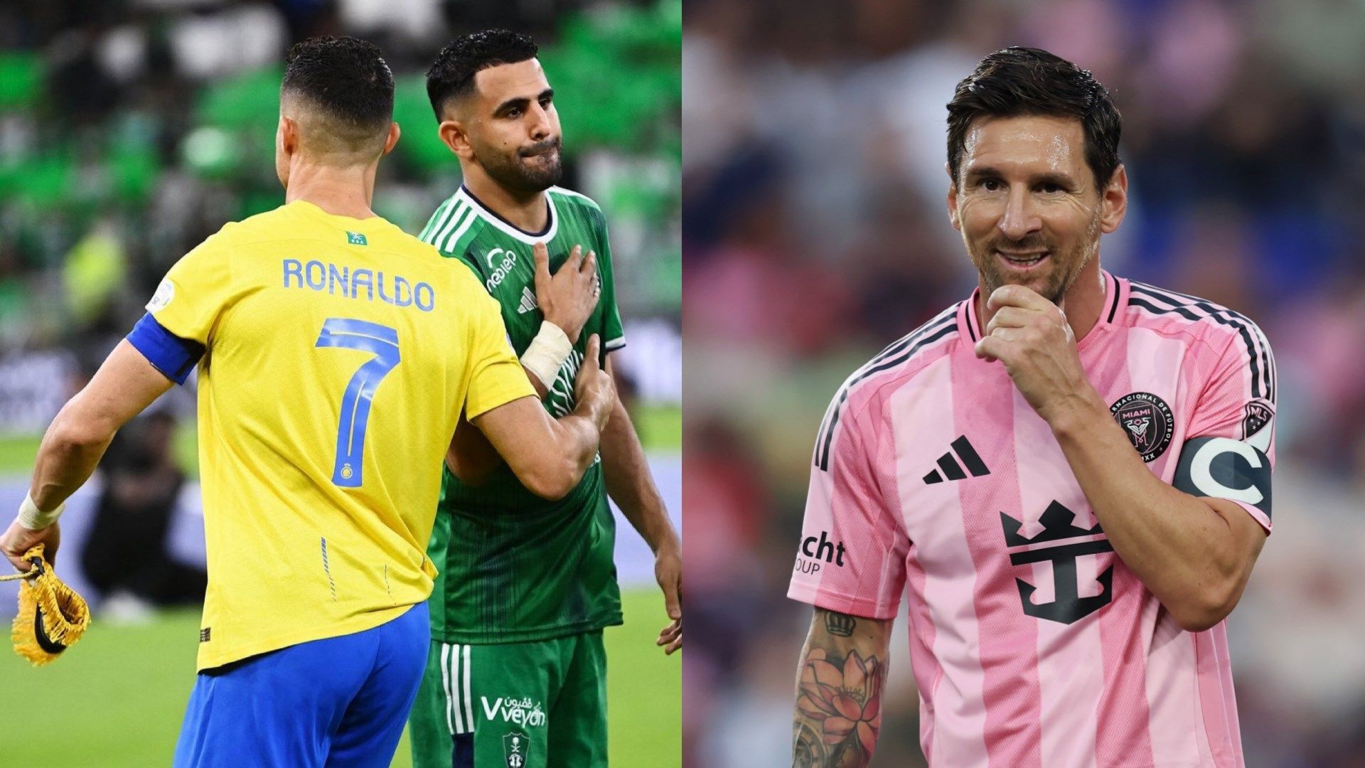 Riyadh Mahrez Cristiano Ronaldo Lionel Messi